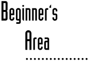 The Beginner's Area