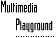 Multimedia Playground