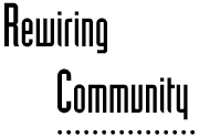 Rewiring Community