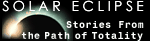 SOLAR ECLIPSE: Stories from the path of totality