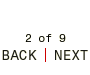 2 of 9: Back/Next