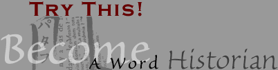Become A Word Historian