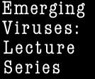 Emerging Viruses: Special Lectures
