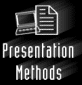 Presentation Methods