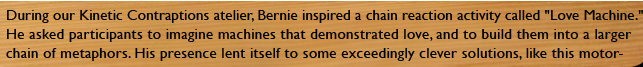 During one of our ateliers, Bernie inspired a chain reaction activity called 
