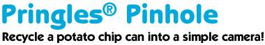 Pringles Pinhole