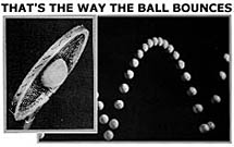 That's The Way the Ball Bounces